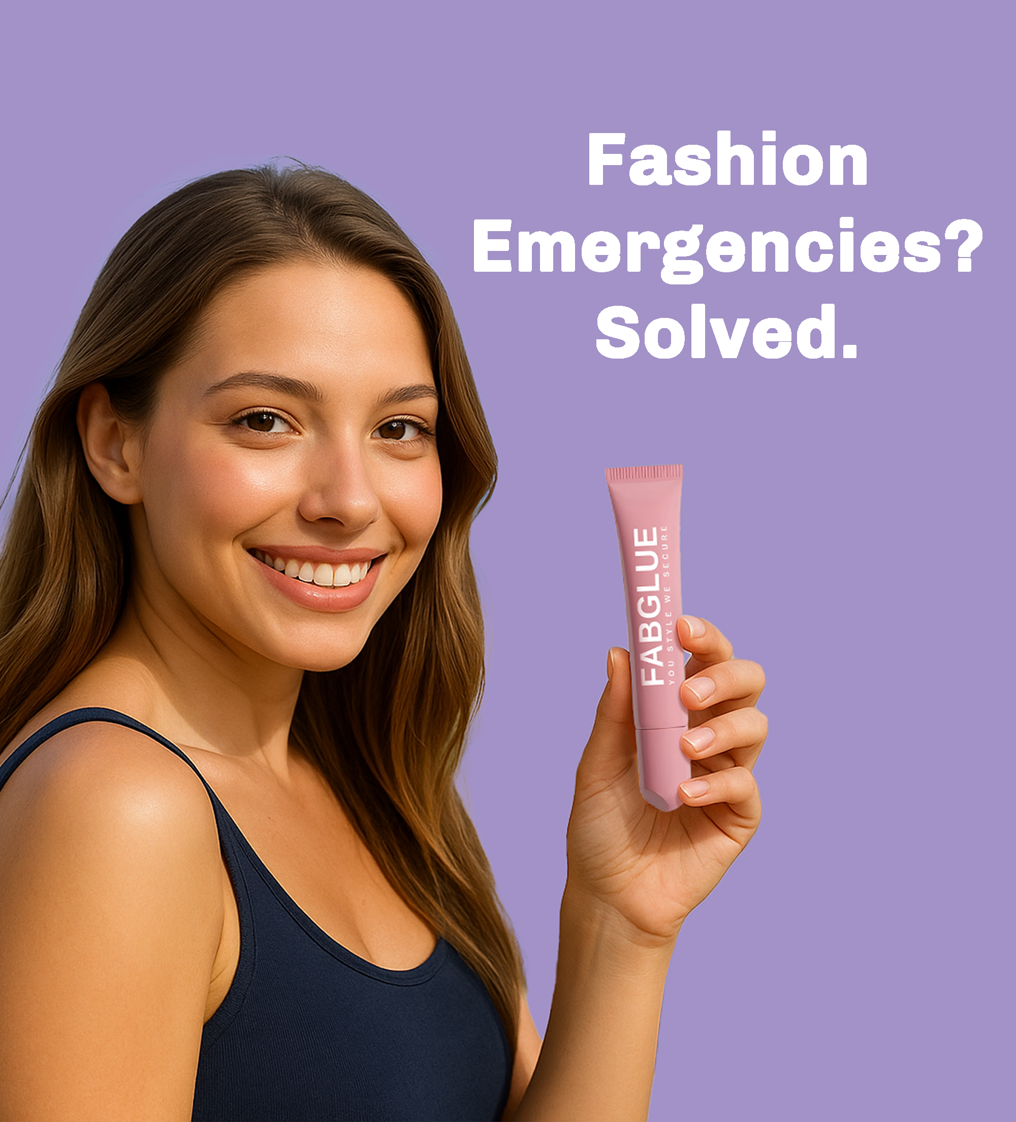 Woman holding a pink tube of Fabglue with text 'Fashion Emergencies? Solved.' on a purple background
